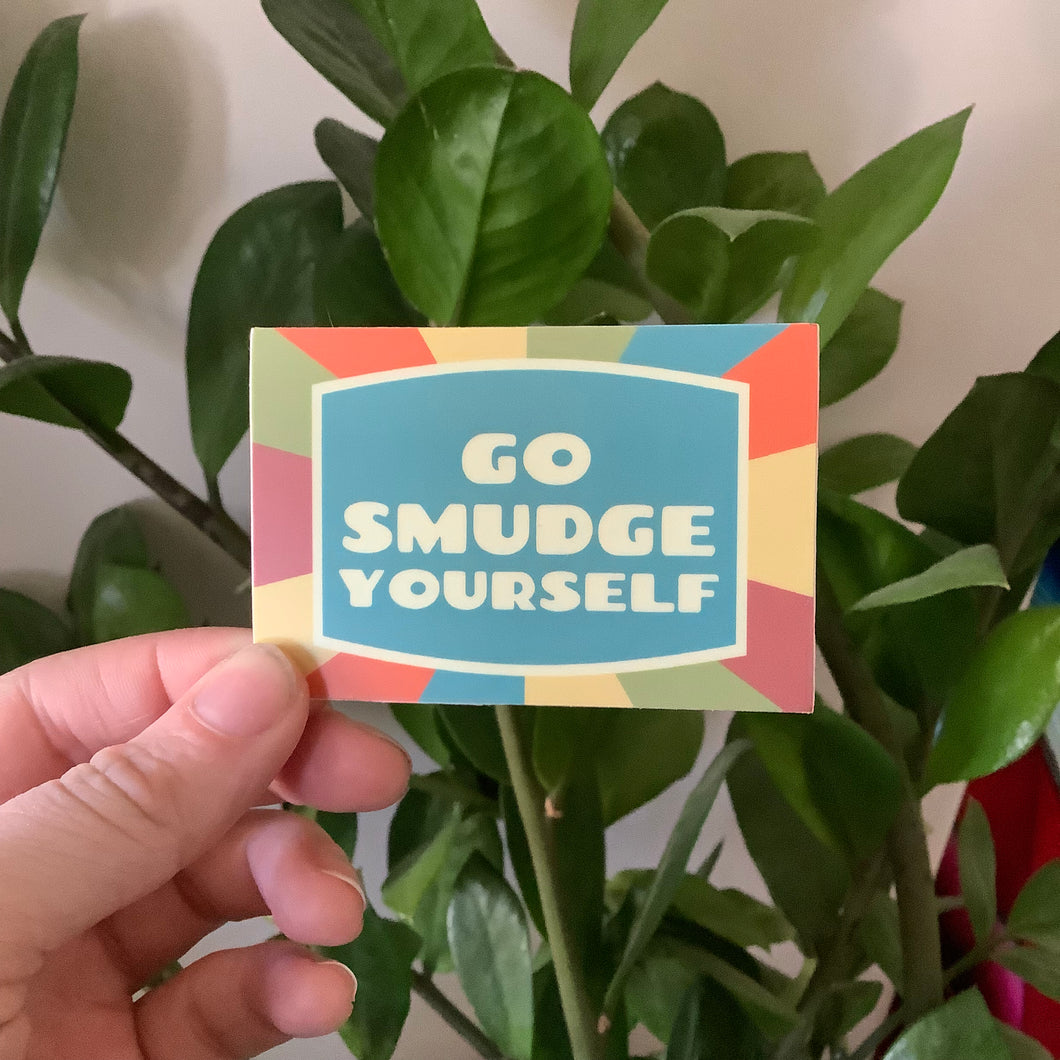 Go Smudge Yourself Sticker